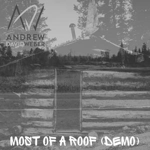 Most of a Roof (Demo)