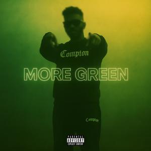 MORE GREEN! (Explicit)