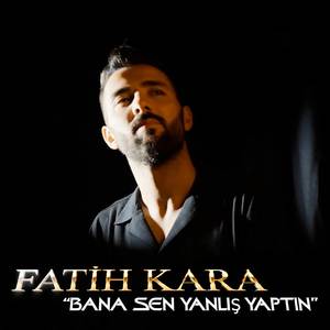 Bana Sen Yanlış Yaptın