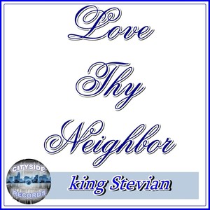 Love Thy Neighbor