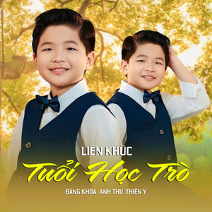 Liên Khúc / Tuổi Học Trò