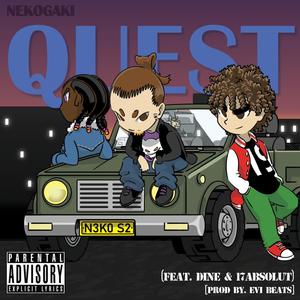 Quest (feat. DINE & 17absolut) [Explicit]