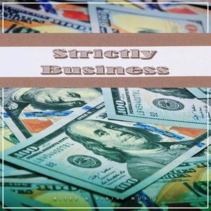 Strictly Business (Explicit)