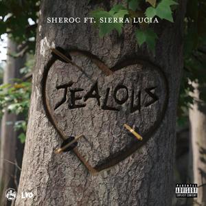 Jealous (feat. Sierra Lucia) (Explicit)