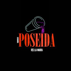 Poseida (feat. Rs La Mara)