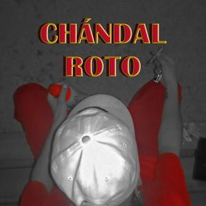 Chandal roto (Explicit)