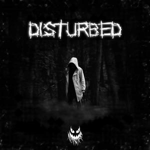 DISTURBED