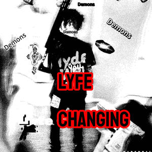 Lyfe Changing (Explicit)