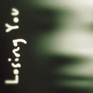 Losing You