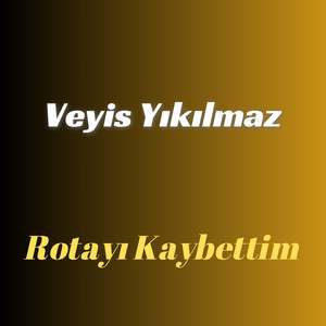 Rotayı Kaybettim