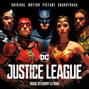Justice League (Original Motion Picture Soundtrack) (正义联盟 电影原声带)