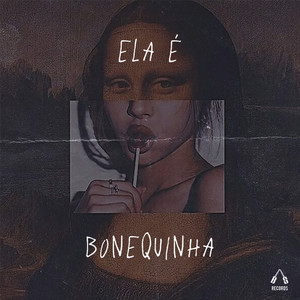 Ela É Bonequinha (Explicit)