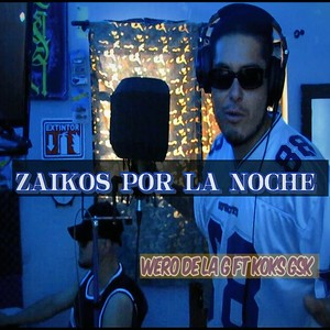 Zaikos Por La Noche