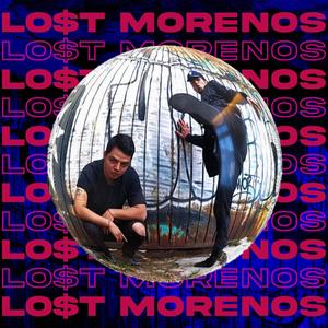 LOST MORENOS (feat. MORENO McFLAKO & SSYSSTEM ) [Explicit]