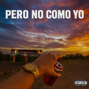 Pero no como yo (original|Explicit)