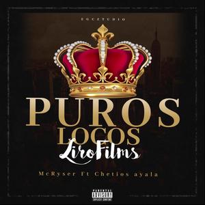 Puros locos(feat. Chetios Ayala) (Explicit)