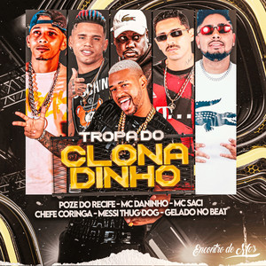 Tropa do Clonadinho (Explicit)