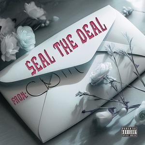 Seal The Deal (Explicit)