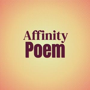 Affinity Poem