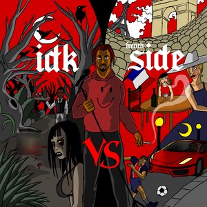 Idk vs. French Side (Explicit)