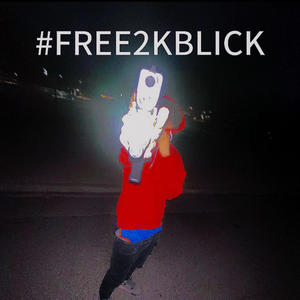 #FREE2KBLICK (Explicit)