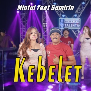 Kebelet (Explicit)