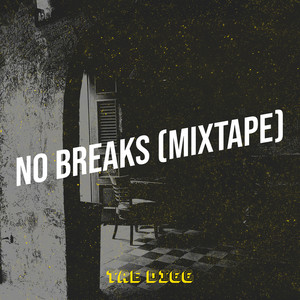 No Breaks (Mixtape) [Explicit]