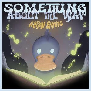 Something About The Way