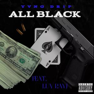 All Black (feat. Luv RayJ) [Explicit]