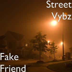 Fake Friend (Explicit)