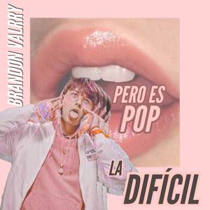 La Difícil (Pero es pop) (Remix)