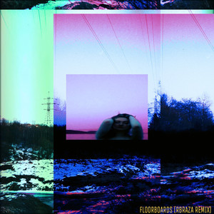 Floorboards (Remix)