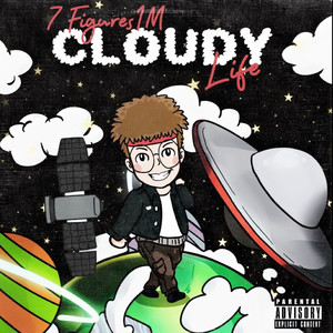 Cloudy Life (Explicit)