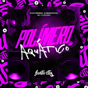 Polímero Aquatíco (Explicit)