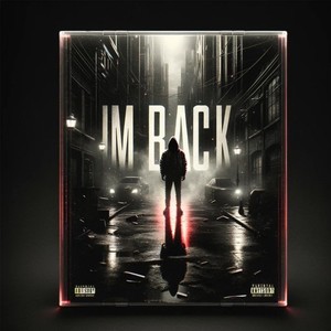 I'm Back (Explicit)