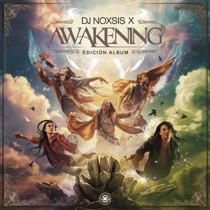 Dj Noxsis x Awakening (Edicion Album)