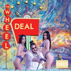 The Wheel Deal (Explicit)