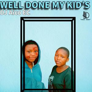 Well done my kid's