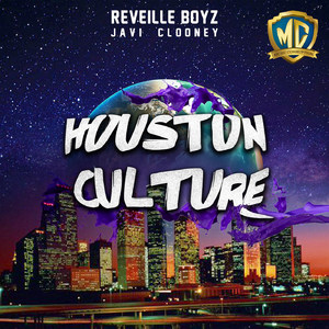Houston Culture(feat. Javi Clooney) (Explicit)