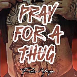 Pray for a Thug (Explicit)