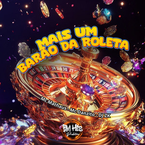 Mais um Barão da Roleta (Explicit)