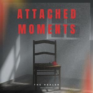 Attached Moments (feat. Skay & Steering)