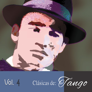 Clásicas de Tango (Vol. 4)