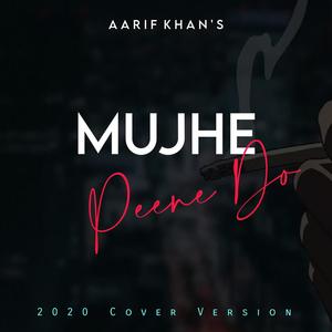 Mujhe Peene Do