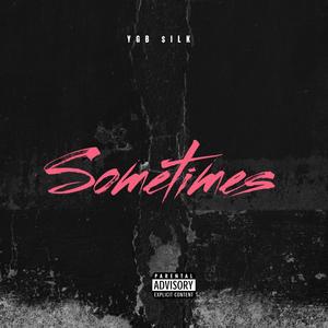 Sometimes (Explicit)
