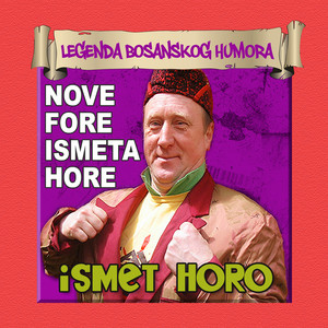 Nove fore Ismeta Hore