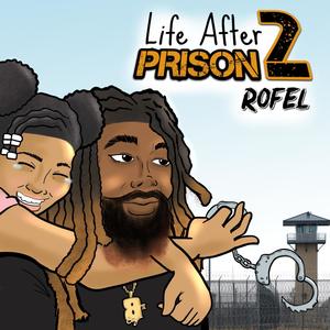 Life After Prison 2 (Explicit)