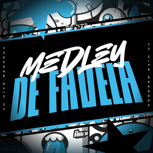 Medley de Favela (Explicit)
