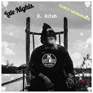 Late Nights. Early Mornings. (Explicit)