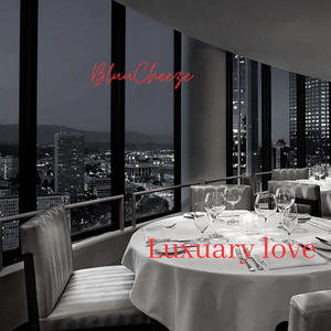 Luxuary love (Explicit)